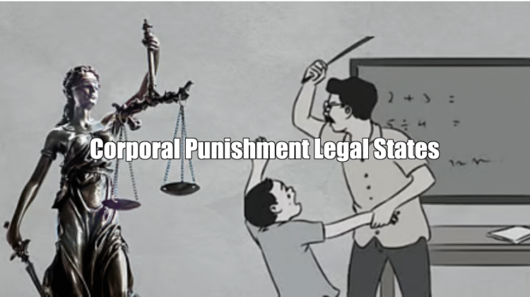 Corporal Punishment Legal States