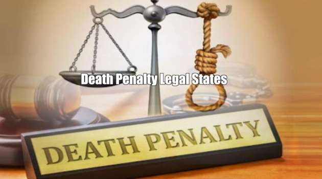 Death Penalty Legal States