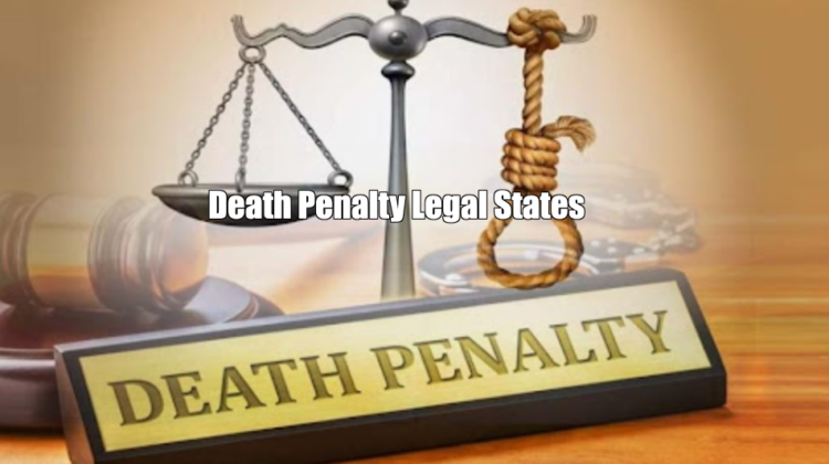 Death Penalty Legal States